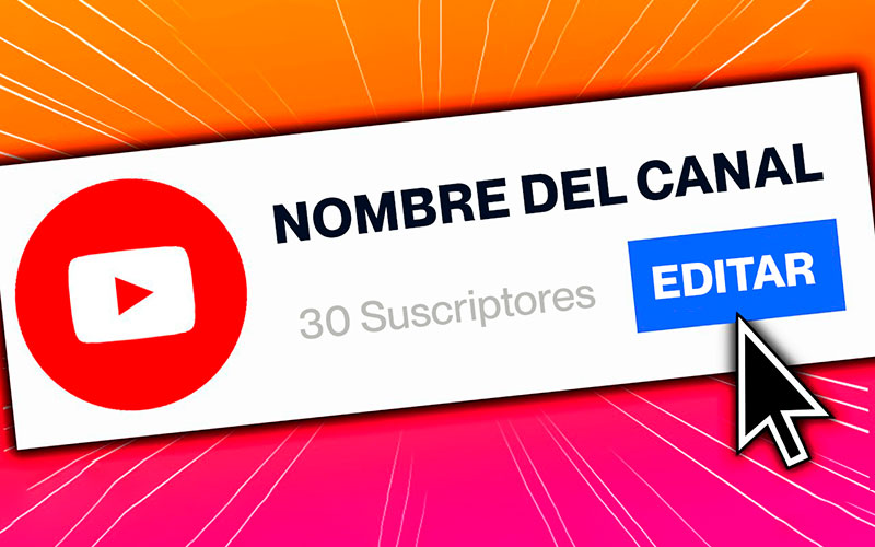 cambiar-nombre-canal-youtube